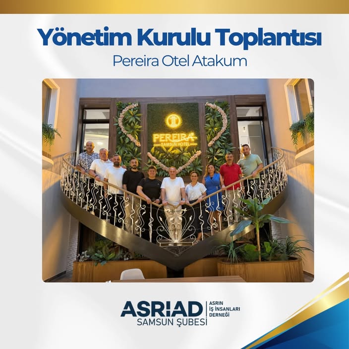 Yönetim Kurulu Toplantımızı Pereira Samsun Hotel’de Gerçekleştirdik