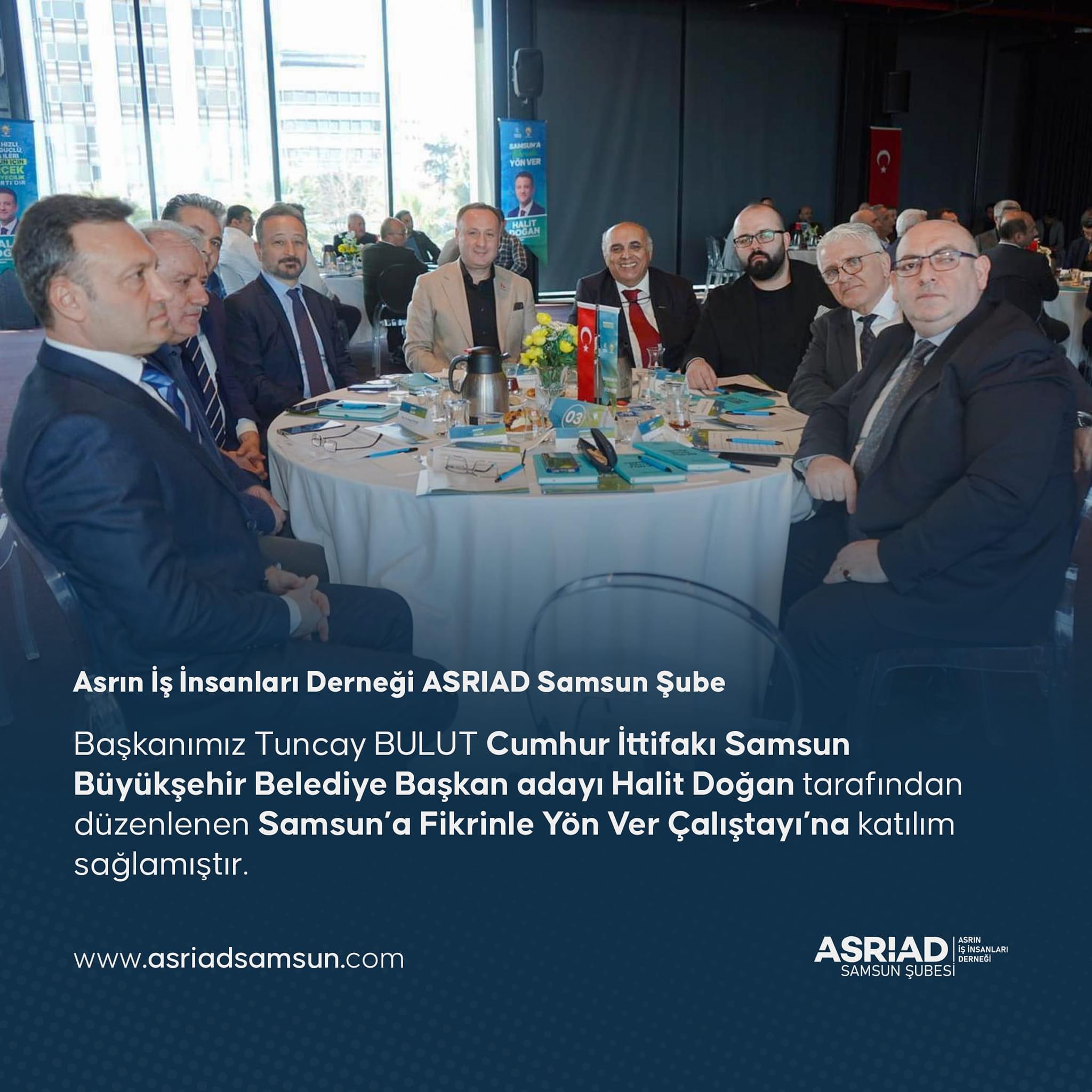 ASRİAD Samsun’a Fikrinle Yön Ver Çalıştayı
