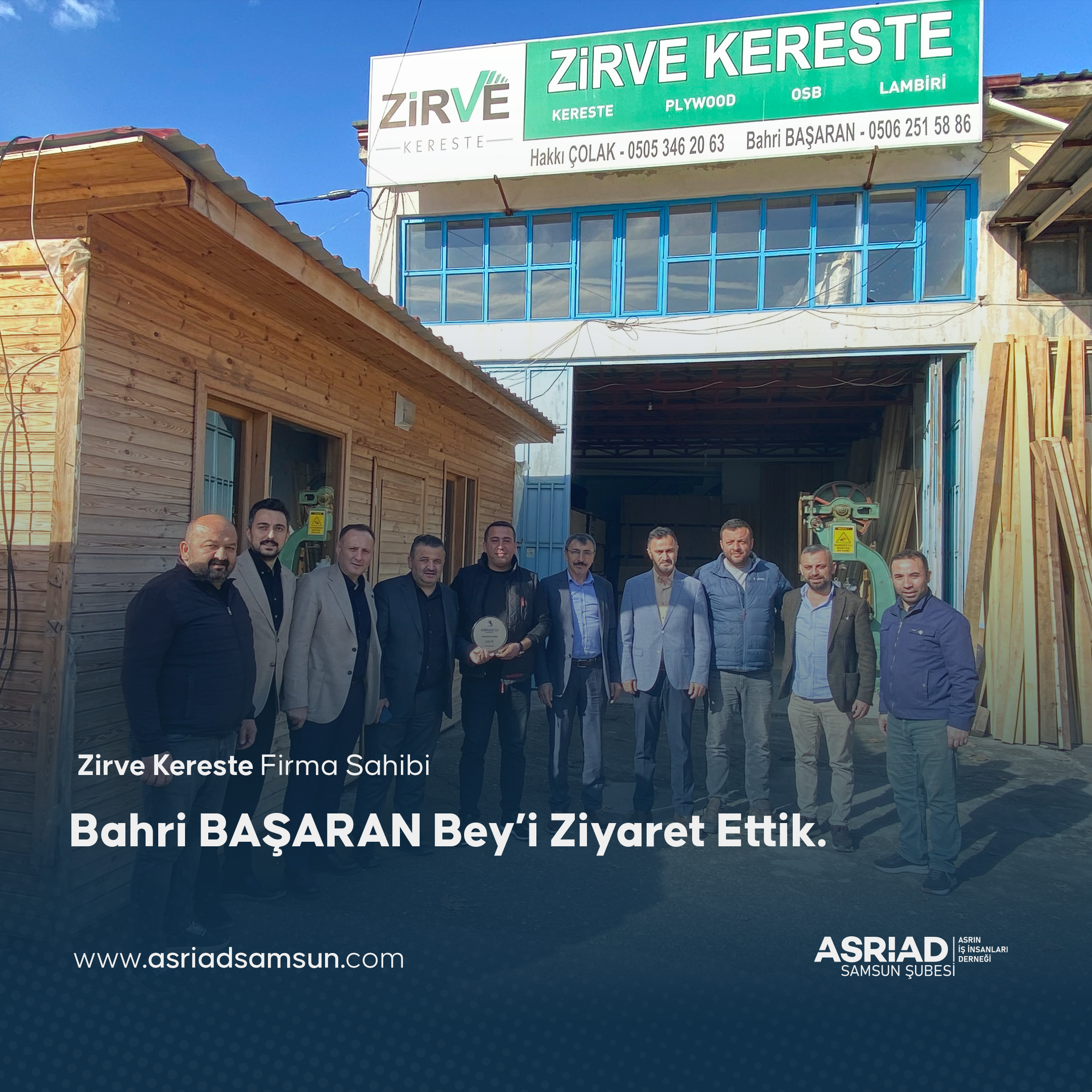 ASRİAD Zİrve Kereste Yeni Üye Ziyareti 