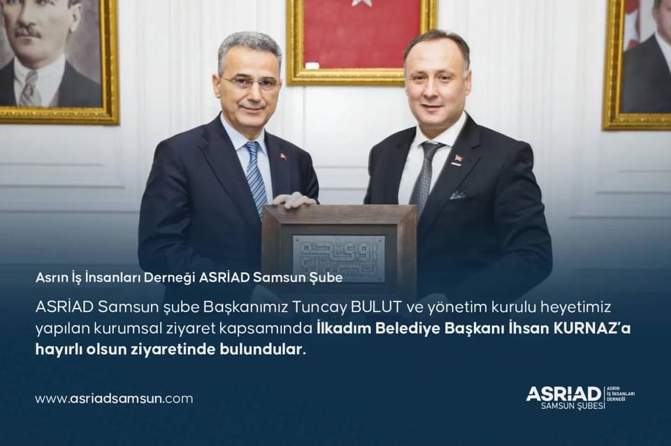 ASRİAD‘dan Başkan Kurnaz’a Hayırlı Olsun Ziyareti