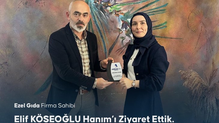 Ezel Gıda Yeni Üye Ziyareti 