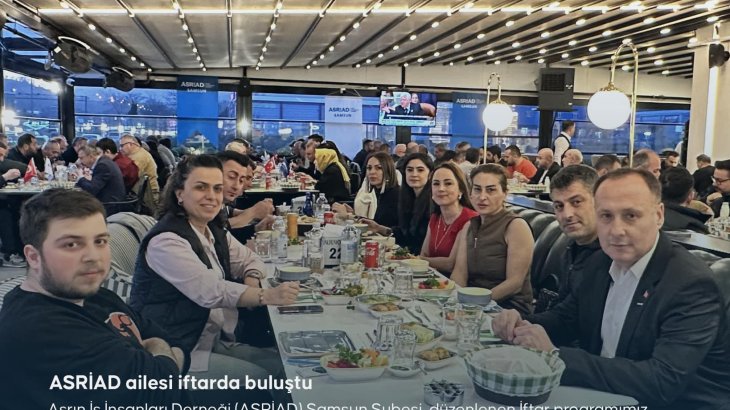 ASRİAD Ailesi İftarda Buluştu
