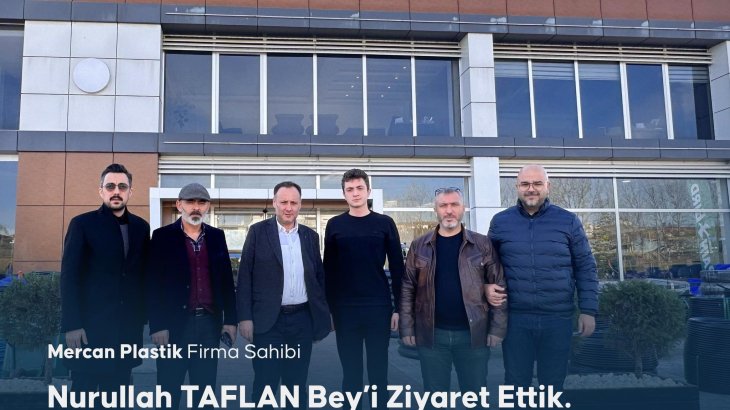 Mercan Plastik Yni Üye Ziyareti 