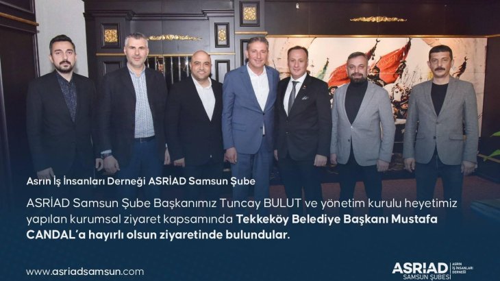 ASRİAD’dan Candal’a Hayırlı Olsun Ziyareti